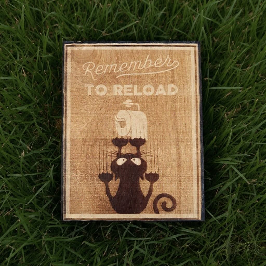 Remember to Reload  Elegant Wood Burning Art